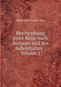 Beschreibung einer Reise nach Surinam und des Aufenthaltes ., Volume 1