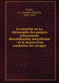La mouche ou La chrysomele des patates (chrysomela decemlineata) microforme : et le moyen d