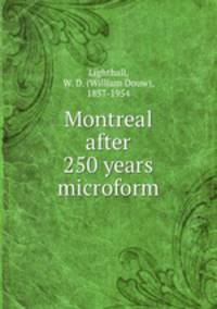 Montreal after 250 years microform