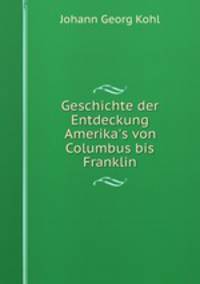 Geschichte der Entdeckung Amerika