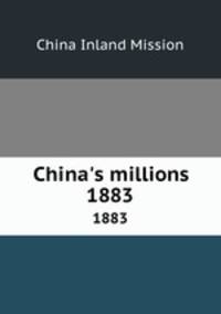 China`s millions. 1883
