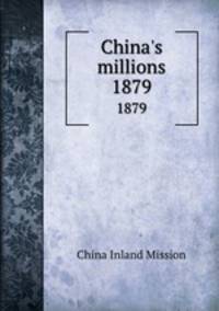 China`s millions. 1879