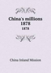 China`s millions. 1878