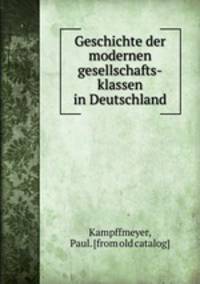Geschichte der modernen gesellschafts-klassen in Deutschland