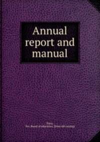 Annual report and manual