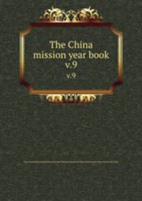 The China mission year book. v.9