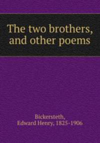 The two brothers, and other poems