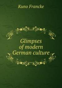 Glimpses of modern German culture