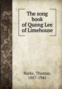The song book of Quong Lee of Limehouse