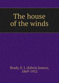 The house of the winds
