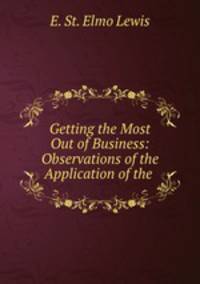 Getting the Most Out of Business: Observations of the Application of the .