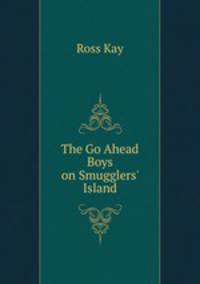 The Go Ahead Boys on Smugglers