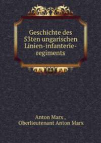 Geschichte des 53ten ungarischen Linien-infanterie-regiments