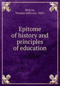 Epitome of history and principles of education