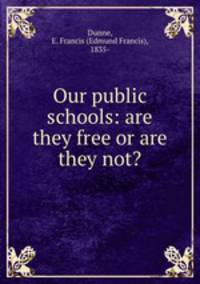 Our public schools: are they free or are they not?