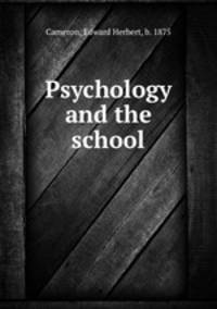 Psychology and the school