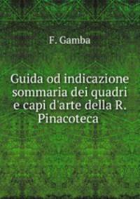 Guida od indicazione sommaria dei quadri e capi d