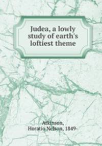 Judea, a lowly study of earth