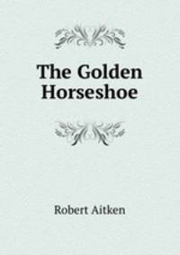 The Golden Horseshoe