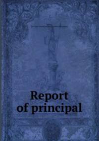 Report of principal