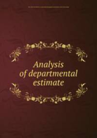 Analysis of departmental estimate