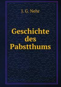 Geschichte des Pabstthums