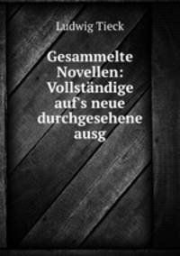 Gesammelte Novellen: Vollstandige auf