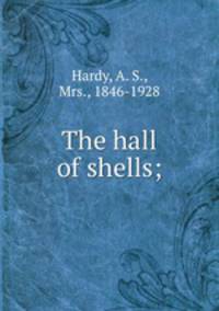 The hall of shells;