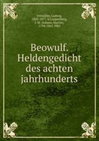 Beowulf. Heldengedicht des achten jahrhunderts
