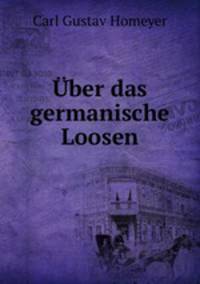 Uber das germanische Loosen