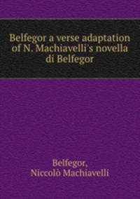 Belfegor a verse adaptation of N. Machiavelli