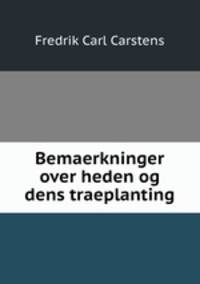 Bemaerkninger over heden og dens traeplanting