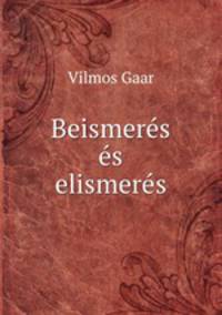 Beismeres es elismeres