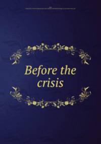 Before the crisis