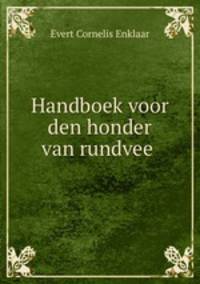 Handboek voor den honder van rundvee .