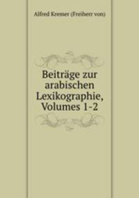 Beitrage zur arabischen Lexikographie, Volumes 1-2