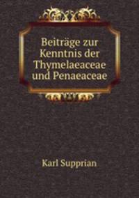 Beitrage zur Kenntnis der Thymelaeaceae und Penaeaceae