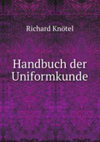 Handbuch der Uniformkunde