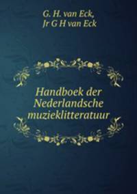 Handboek der Nederlandsche muzieklitteratuur