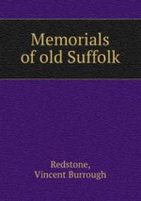 Memorials of old Suffolk