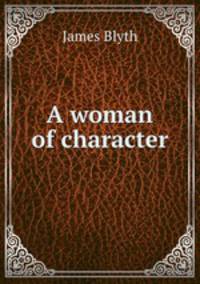 A woman of character