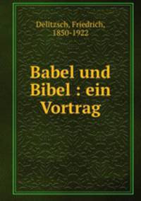 Babel und Bibel : ein Vortrag