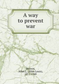 A way to prevent war