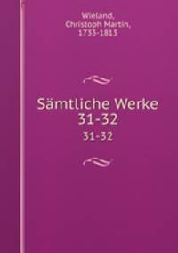 Smtliche Werke. 31-32