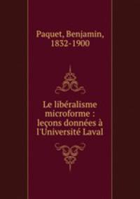 Le liberalisme microforme : lecons donnees a l