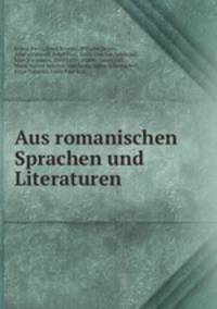 Aus romanischen Sprachen und Literaturen
