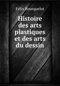 Histoire des arts plastiques et des arts du dessin