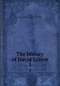 The history of David Grieve. 3