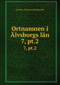 Ortnamnen i lvsborgs ln. 7, pt.2