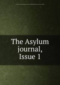 The Asylum journal, Issue 1